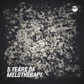 5 Years of Melotherapy