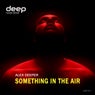 Something in the Air