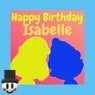 Happy Birthday Isabelle