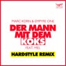 Der Mann Mit Dem Koks (Hardstyle Remix)