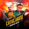 Te Catucando Eletro Funk