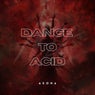 Dance to Acid (Extended Mix)