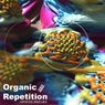 Organic Repetition