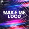 Make Me Loco