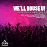 We'll House U! - Electro House Edition Vol. 9