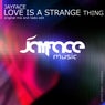 Love Is A Strange Thing