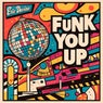 Funk You Up