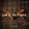 Like Before