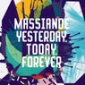 Yesterday, Today, Forever
