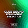 Club Sound - Tech House Selection, Vol. 6