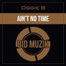 Ain't No Time