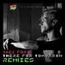 There For Tomorrow (Remixes)