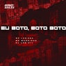 Eu Boto, Boto Boto