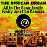 The African Dream (All In The Same Family)