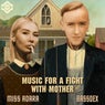Music For A Fight With Mother