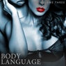 Body Language, Vol. 3 (Sexy, Elegant, Soulful.. Feel That Groove)