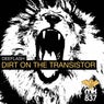 Dirt on the Transistor