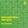 Deep Emotions and Back
