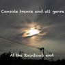 Console trance and all genre -At the Rainbow's end-