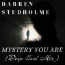 Mystery You Are