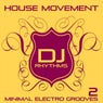 House Movement, Vol. 2 (Minimal Electro Grooves)