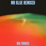 Mr Blue Remixed