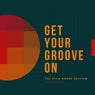 Get Your Groove On (The Tech House Edition), Vol. 2