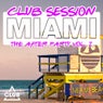 Club Session Miami - The After Party Vol. 2