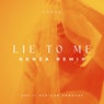 Lie To Me - Kenza Remix