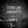 Como un amuleto