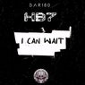 I CAN WAIT