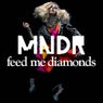 Feed Me Diamonds