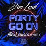 Party Go On (Alex Louizos Remix)