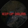 RIP Of Drums