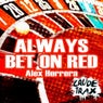 Always Bet on Red