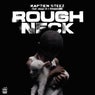Rough Neck