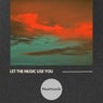 Let the Music Use You