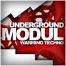Underground Modul: Warming Techno