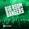 Big Room Bangers, Vol. 04
