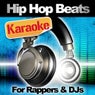 Hip Hop Beats for Rappers & Djs - Karaoke