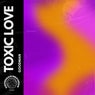 Toxic Love (Original Mix)