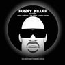 Funky Killer Re-Edits