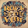 Rock Up the Vibe