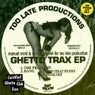 Ghetto Trax EP