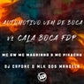 Automotivo Vem de Boca Vs Cala Boca Fdp