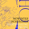 NOWINTER NOSUMMER - Rework