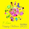 Happy Children (2K20 Club Mixes)