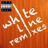 White Line Remixes