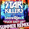 Fuck Shit Up (Summer Remix)