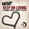 Kevin Kind - Keep On Loving (Incl. Sonny Fodera & Cause & Affect Remixes)
